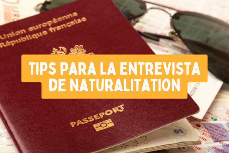 Tips para tener éxito en la entrevista de naturalización